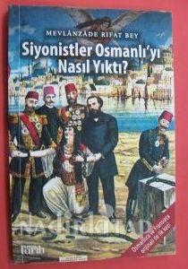 Mevlanzâde'nin Osmanlının yıkılmasında Siyonistlerin rolünü anlatan kitabının kapağı .jpg