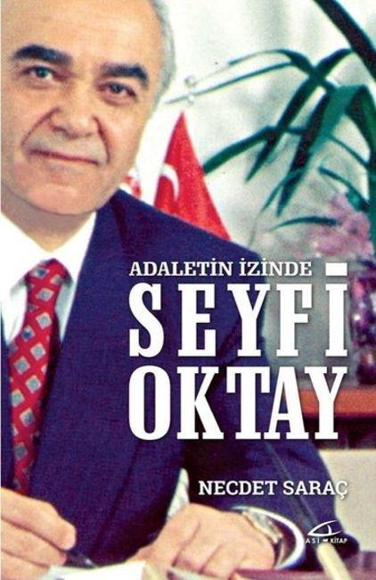 Seyfi Oktay'ın hatıralarını ve düşüncelerini içeren son kitabı.jpg