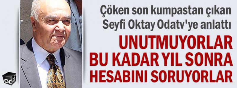 Seyfi Oktay, Gülenci tezgahı Ergenekon Operasyonunu yorumluyor- Unutmuyorlar. Bu kadar yıl sonra hesabını soruyorlar-001.jpg