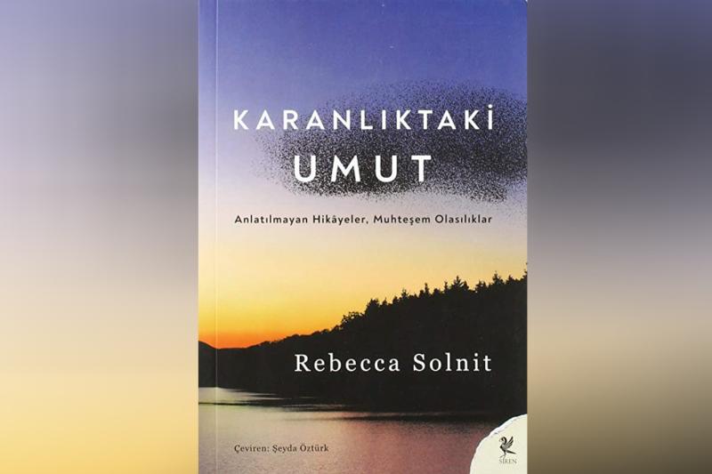 Rebecca Solnit kitabı.  Her felaketten yeni bir hayat doğar.jpg