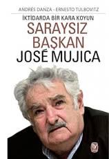 İktidarda Bir Karakoyun, Saraysız Başkan José Mujica