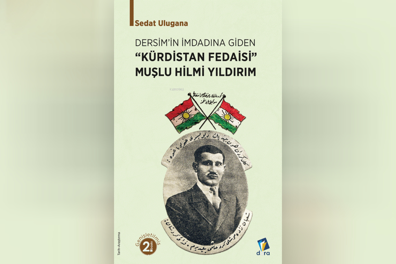 Dersim'in İmdadına Giden Kürdistan Fedaisi Muşlu Hilmi Yıldırım.jpg